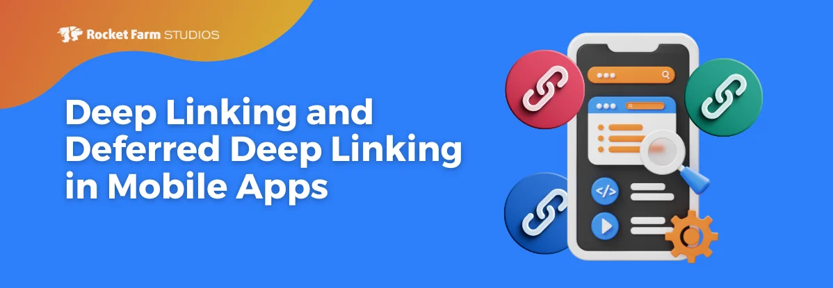 Featured image for “Deep Linking and Deferred Deep Linking in Mobile Apps”