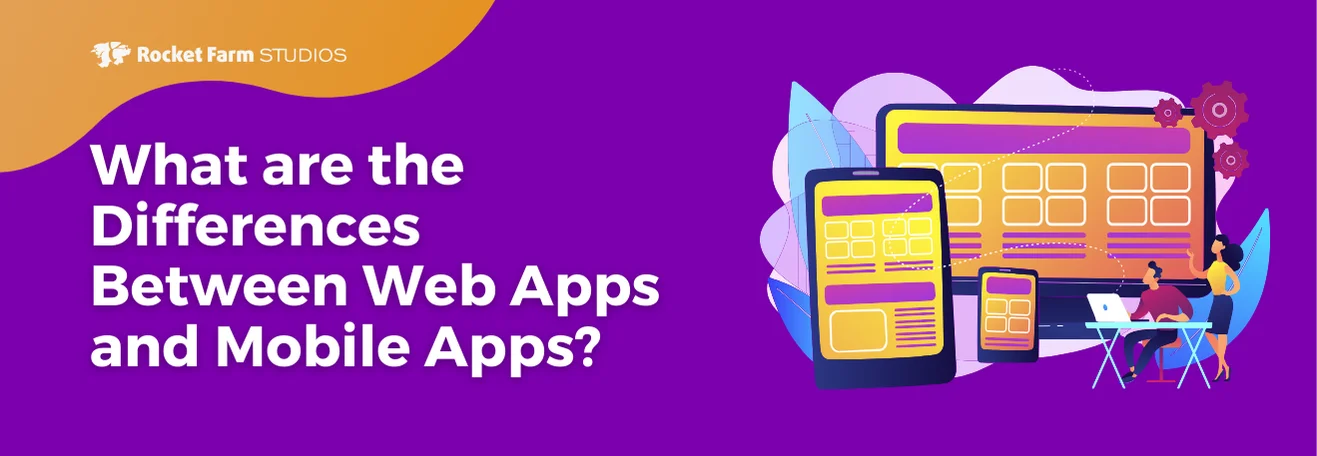 Featured image for “What Are the Differences Between Web Apps and Mobile Apps?”