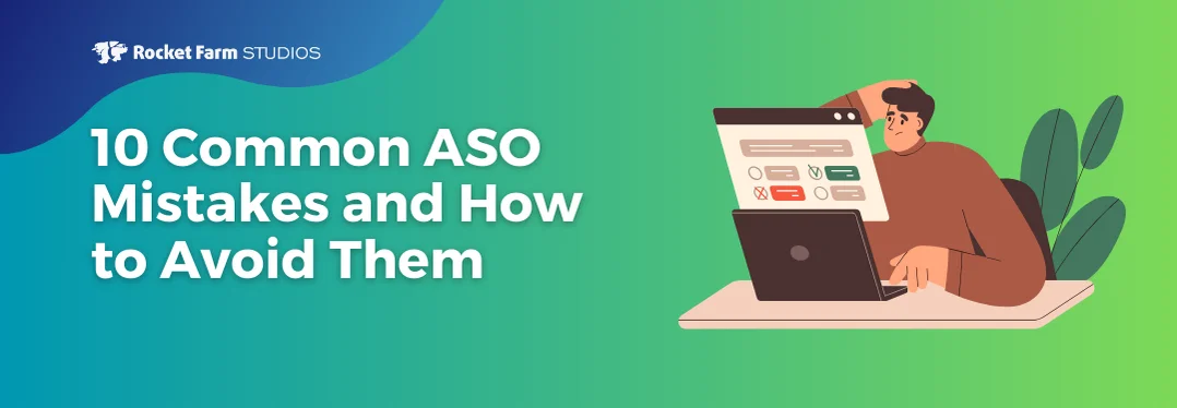 Featured image for “10 Common ASO Mistakes and How to Avoid Them”