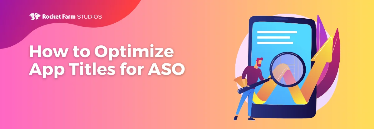 Featured image for “How to Optimize App Titles for ASO”