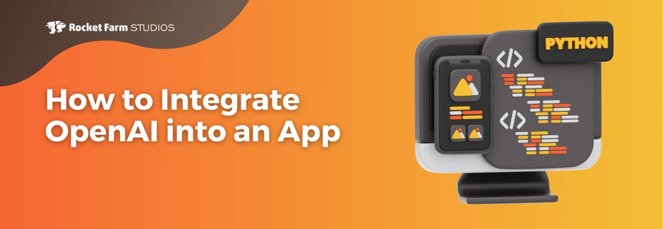 Featured image for “How to Integrate OpenAI into an App”